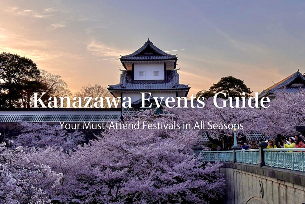 Kanazawa Events Guide: Your Must-Attend Festivals in All Seasons