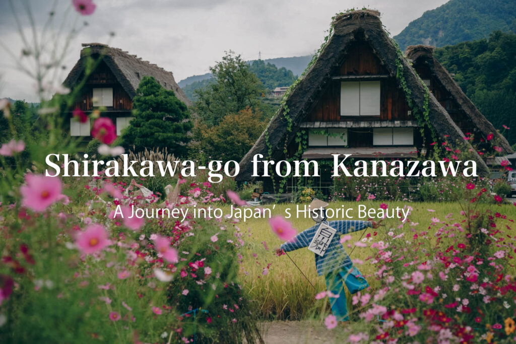 Shirakawa-go from Kanazawa: A Journey into Japan’s Historic Beauty