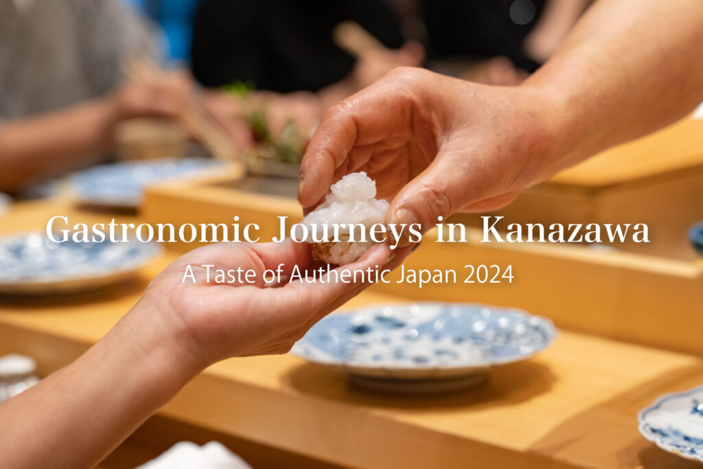 Gastronomic Journeys in Kanazawa: A Taste of Authentic Japan 2024